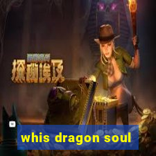 whis dragon soul